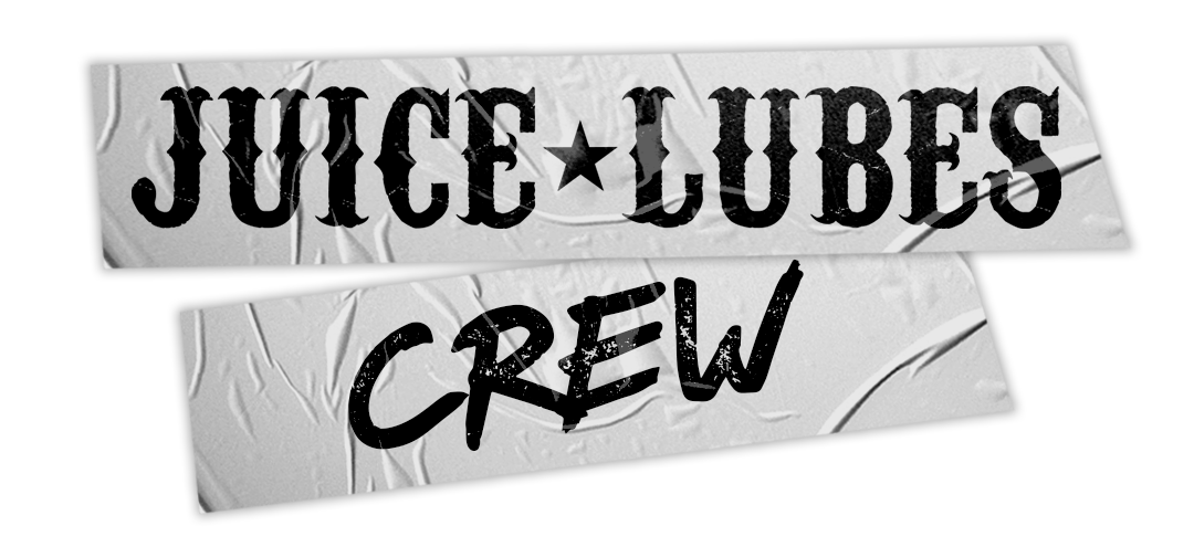 Juice Lubes Crew