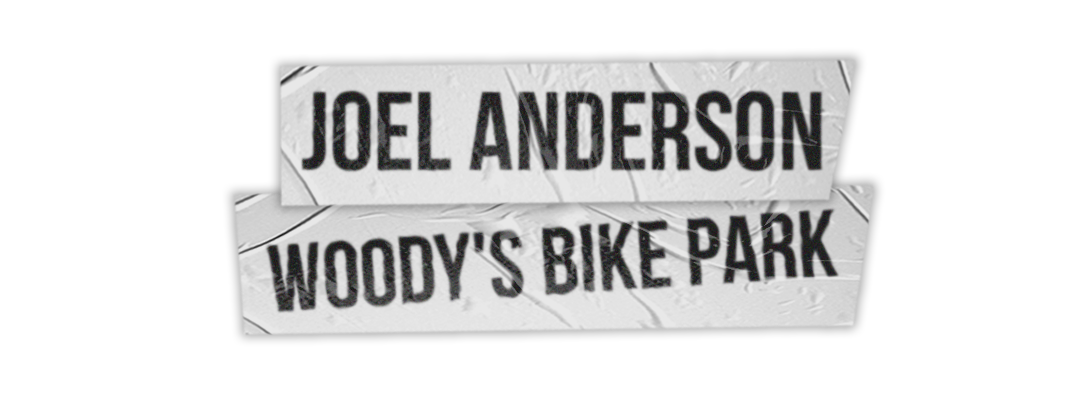 Joel Anderson hits Woody's Bike Park